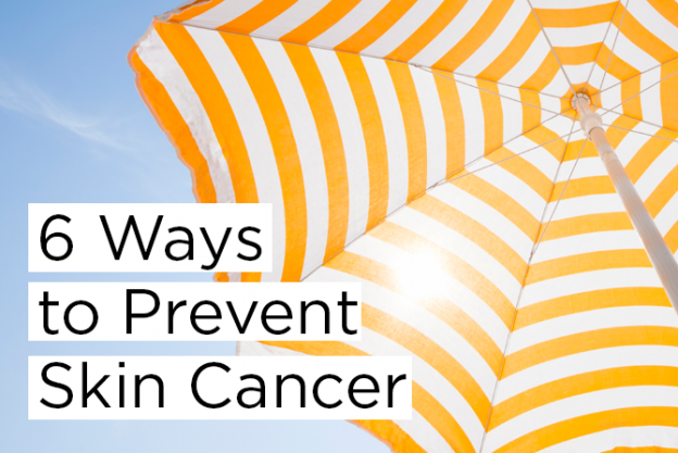 6 Ways To Prevent Skin Cancer e1472062758526